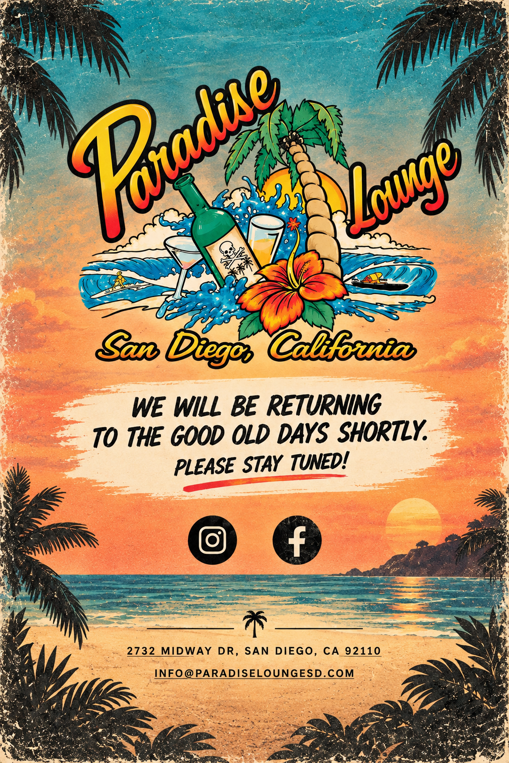 Paradise Lounge, San Diego, California. We will be returning to the good old days shortly. Please stay tuned! 2732 Midway Dr, San Diego, CA 92110. info@paradiseloungesd.com